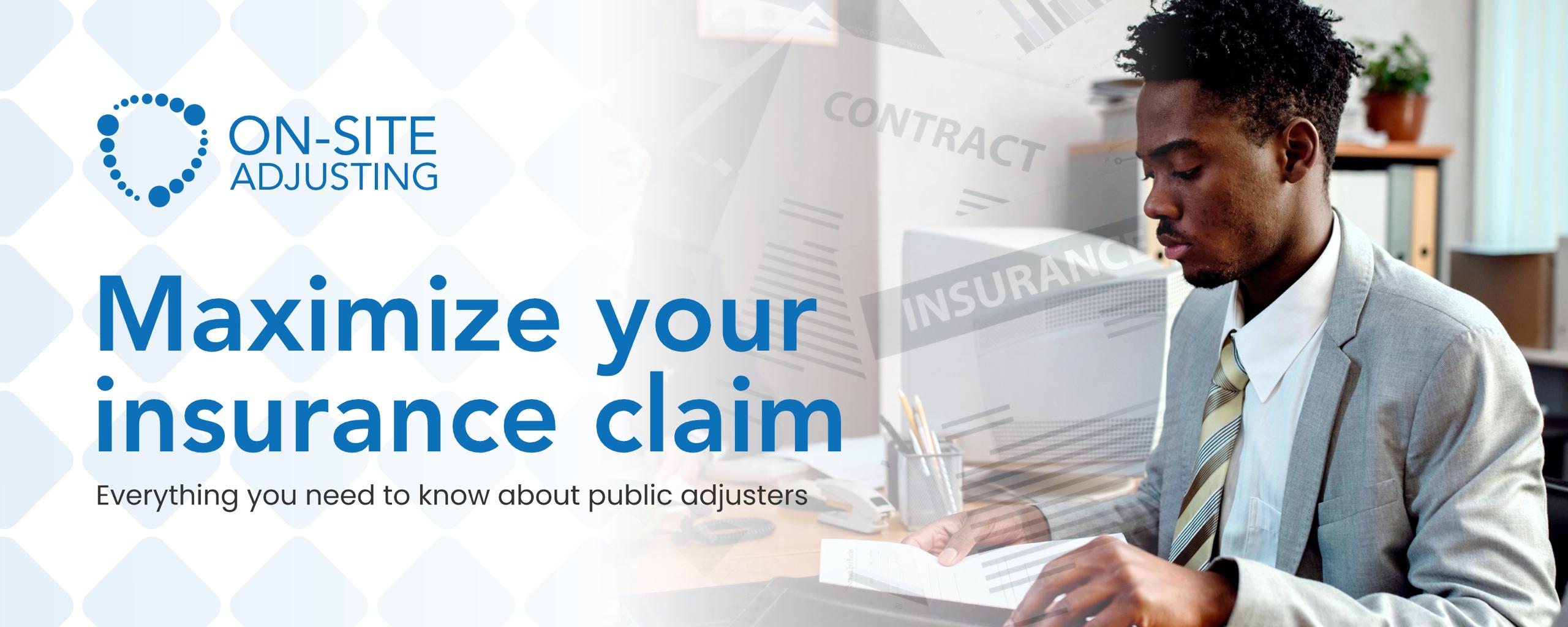 How Public Adjusters Maximize Your Claim