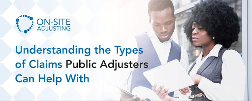  Understanding the Types of Claims Public Adjusters Can Help With