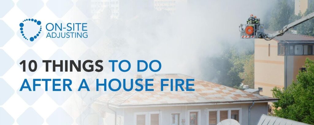 Here Are 10 Things to Do After a House Fire