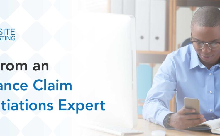  Tips From an Insurance Claim Negotiations Expert