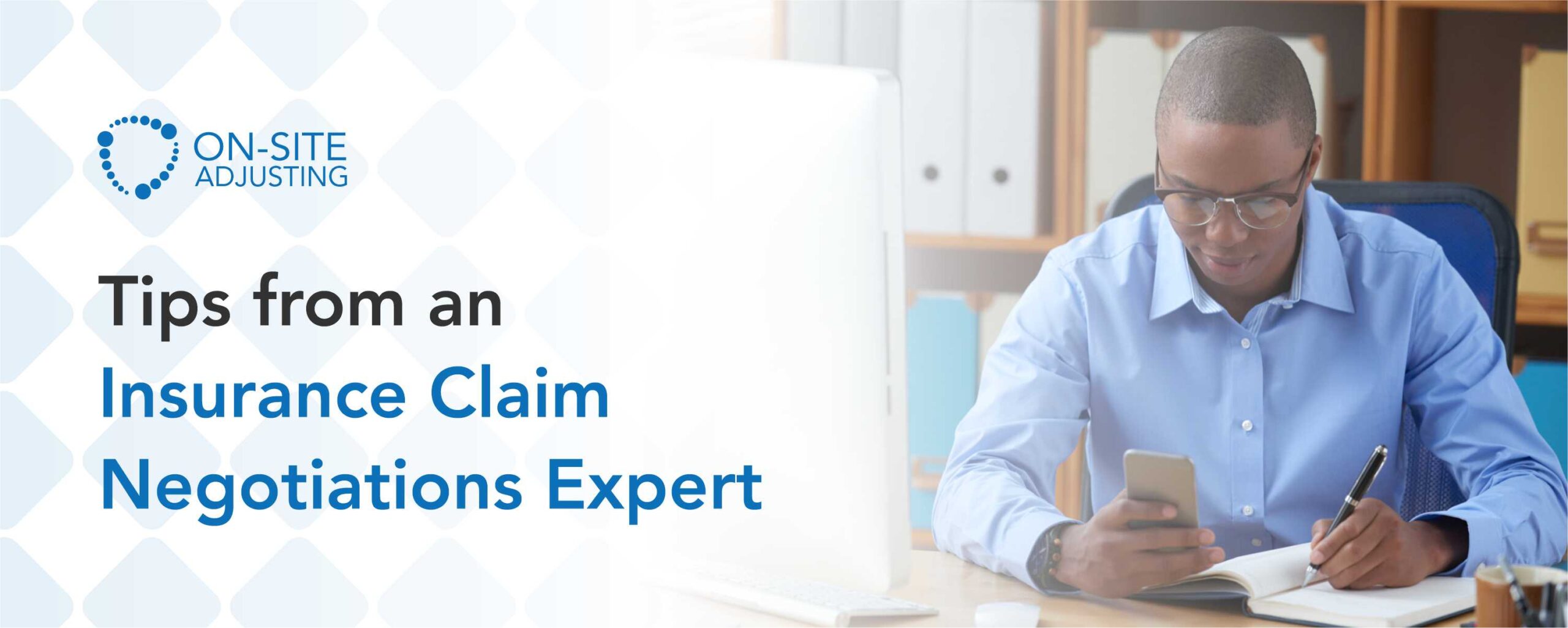  Tips From an Insurance Claim Negotiations Expert