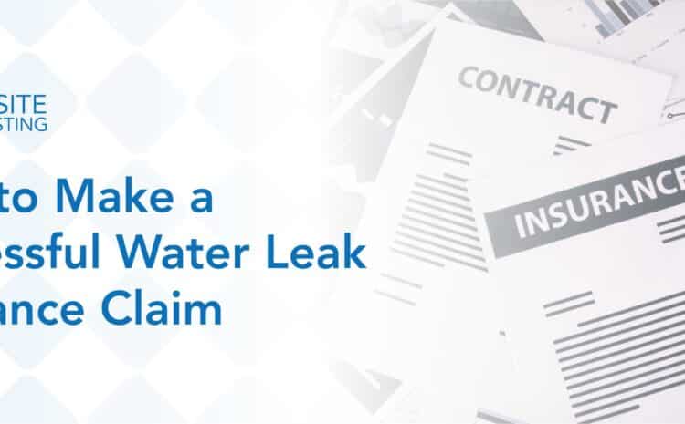 How to Make a Successful Water Leak Insurance Claim