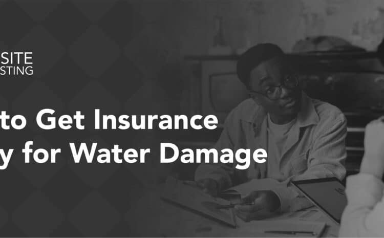 How to Get Insurance to Pay for Water Damage