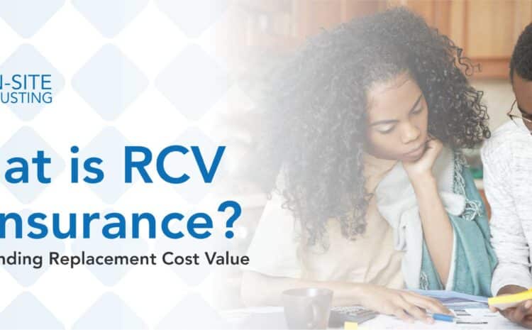 What is RCV in Insurance? Understanding Replacement Cost Value