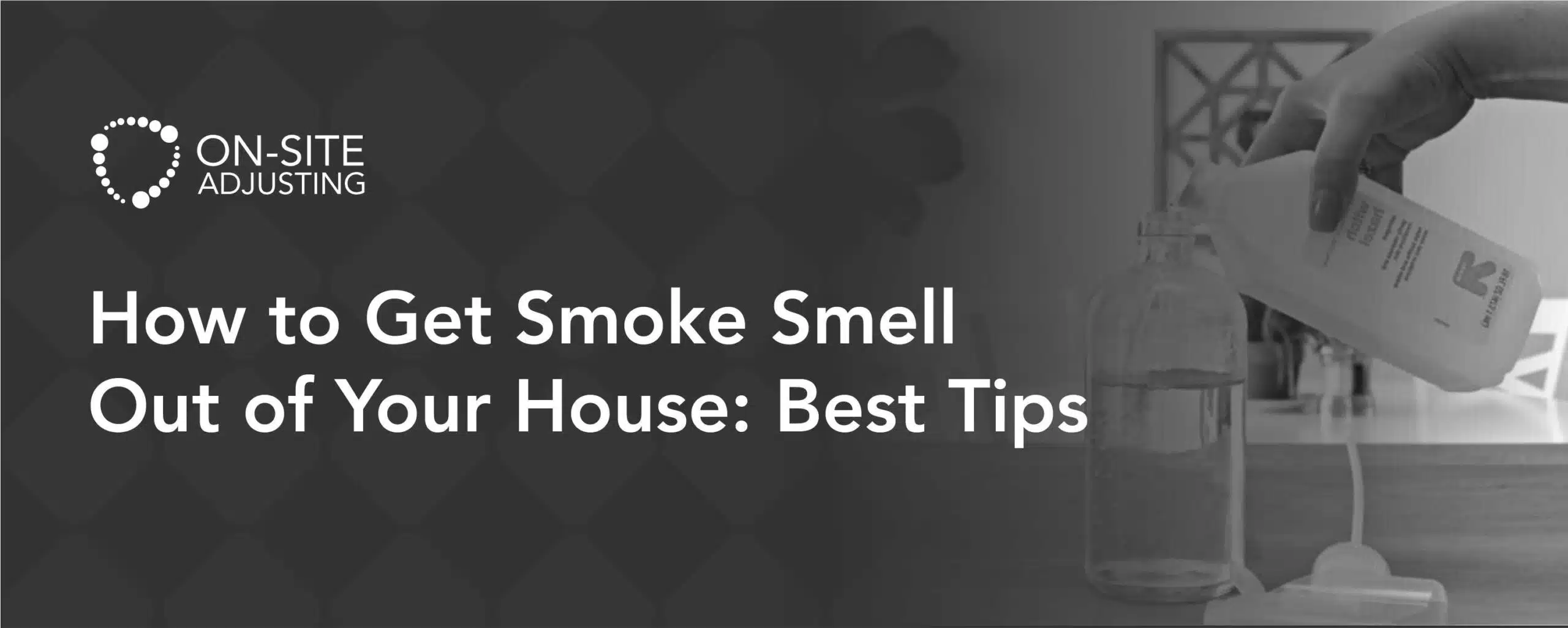 How to Get Smoke Smell Out of Your House: Best Tips