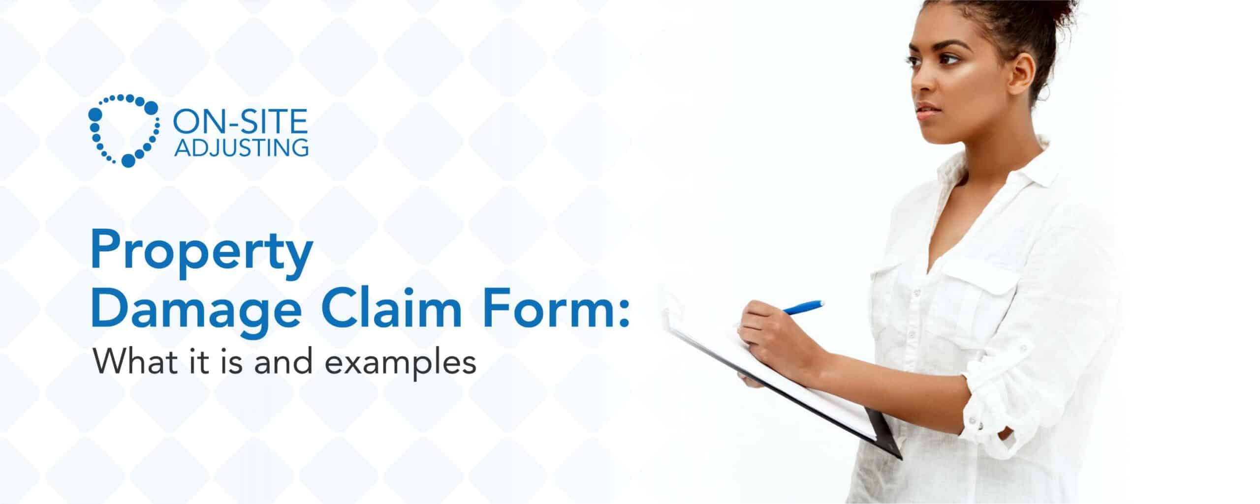 Property Damage Claim Form: What It Is and Examples