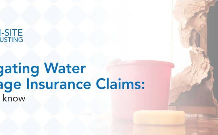 Navigating Water Damage Insurance Claims: What to know