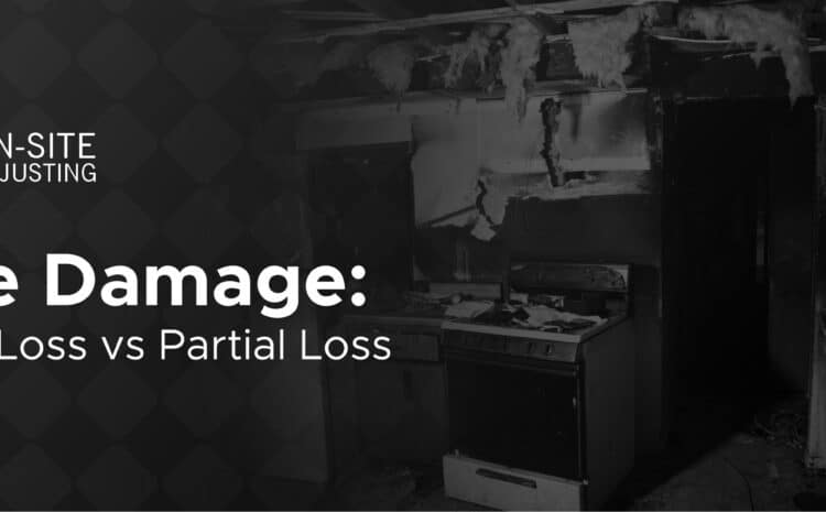 Fire Damage: Total Loss vs Partial Loss