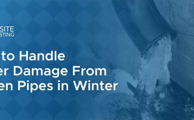 How to Handle Water Damage From Frozen Pipes in Winter