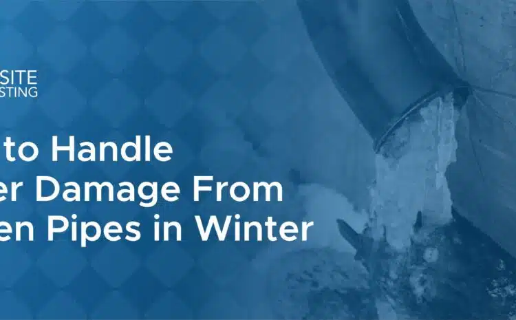  How to Handle Water Damage From Frozen Pipes in Winter