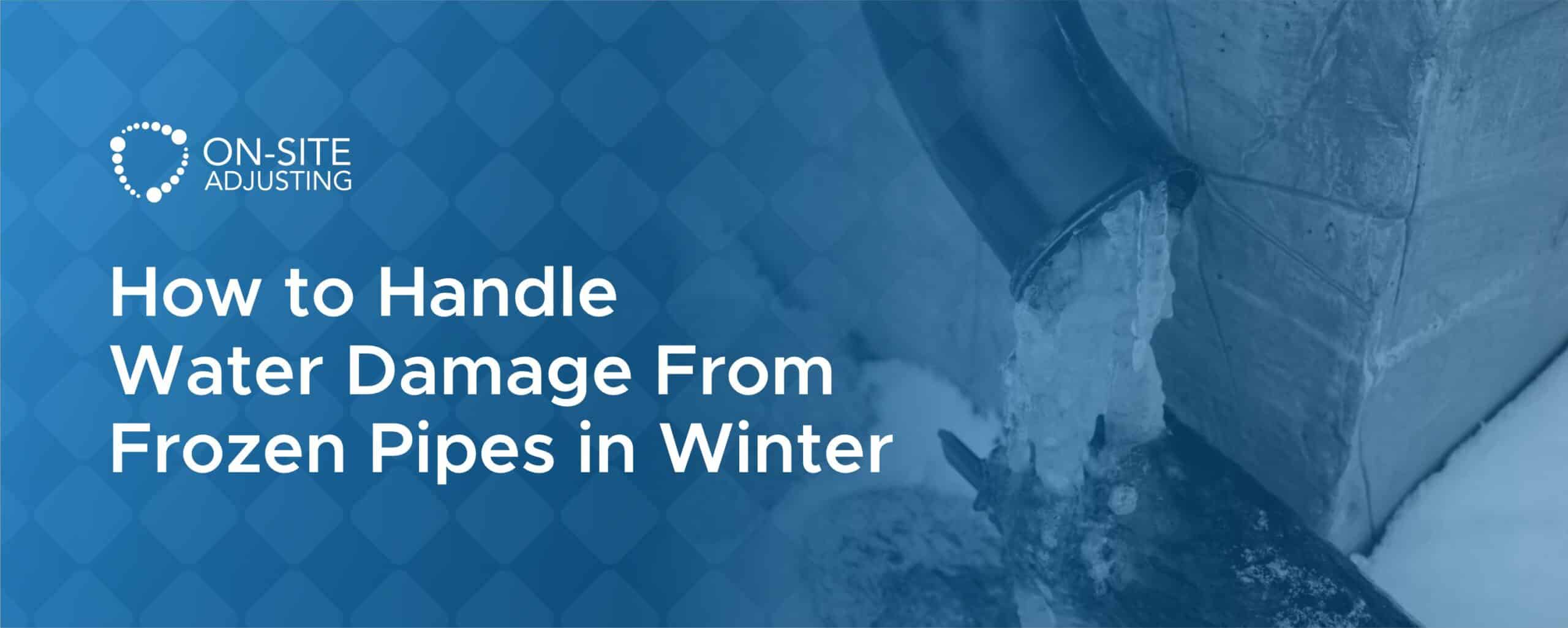 How to Handle Water Damage From Frozen Pipes in Winter