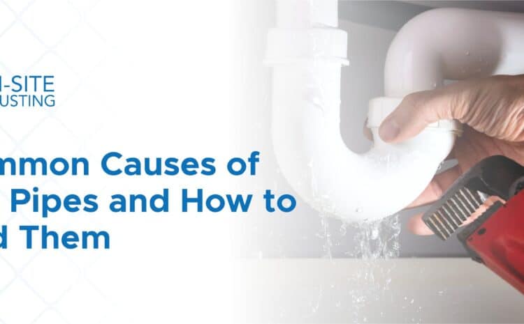 5 Common Causes of Burst Pipes and How to Avoid Them