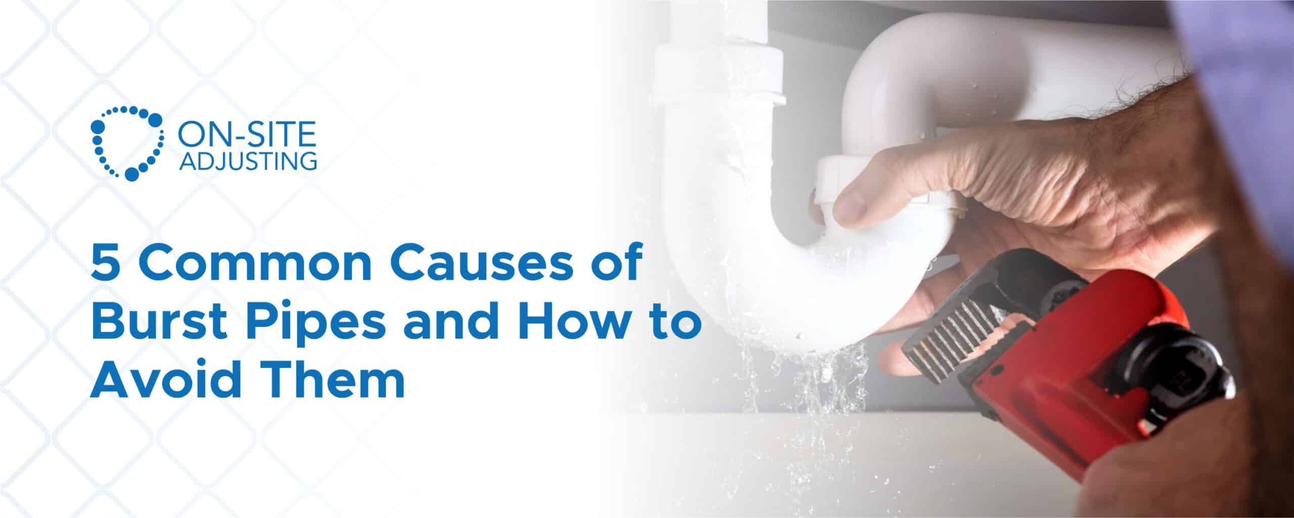 5 Common Causes of Burst Pipes and How to Avoid Them