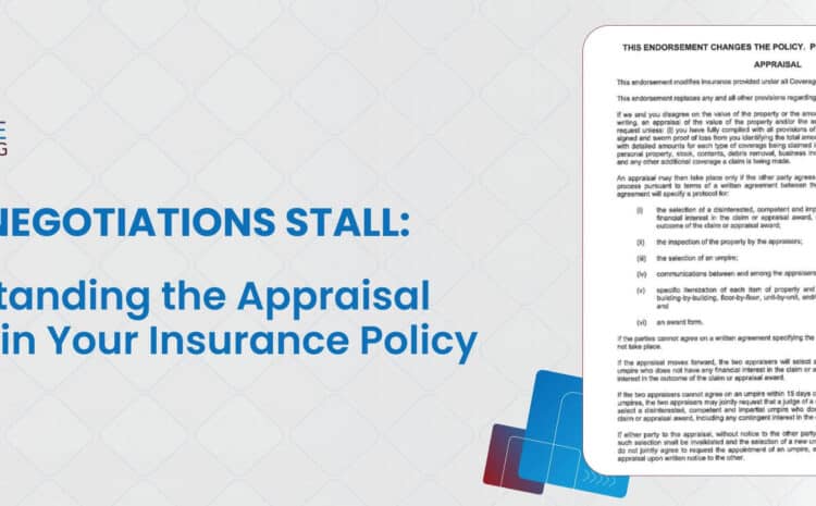 When Negotiations Stall: Understanding the Appraisal Clause in Your Insurance Policy