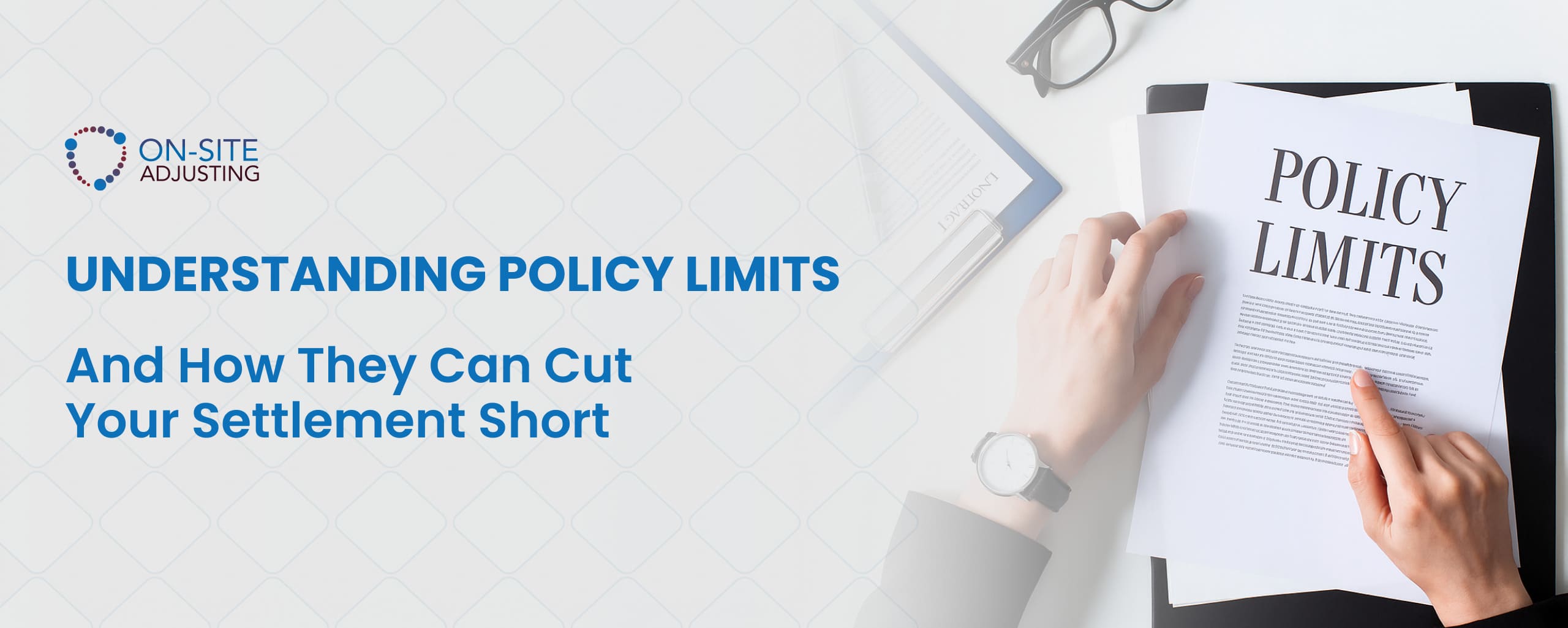 Understanding Policy Limits — and How They Can Cut Your Settlement Short
