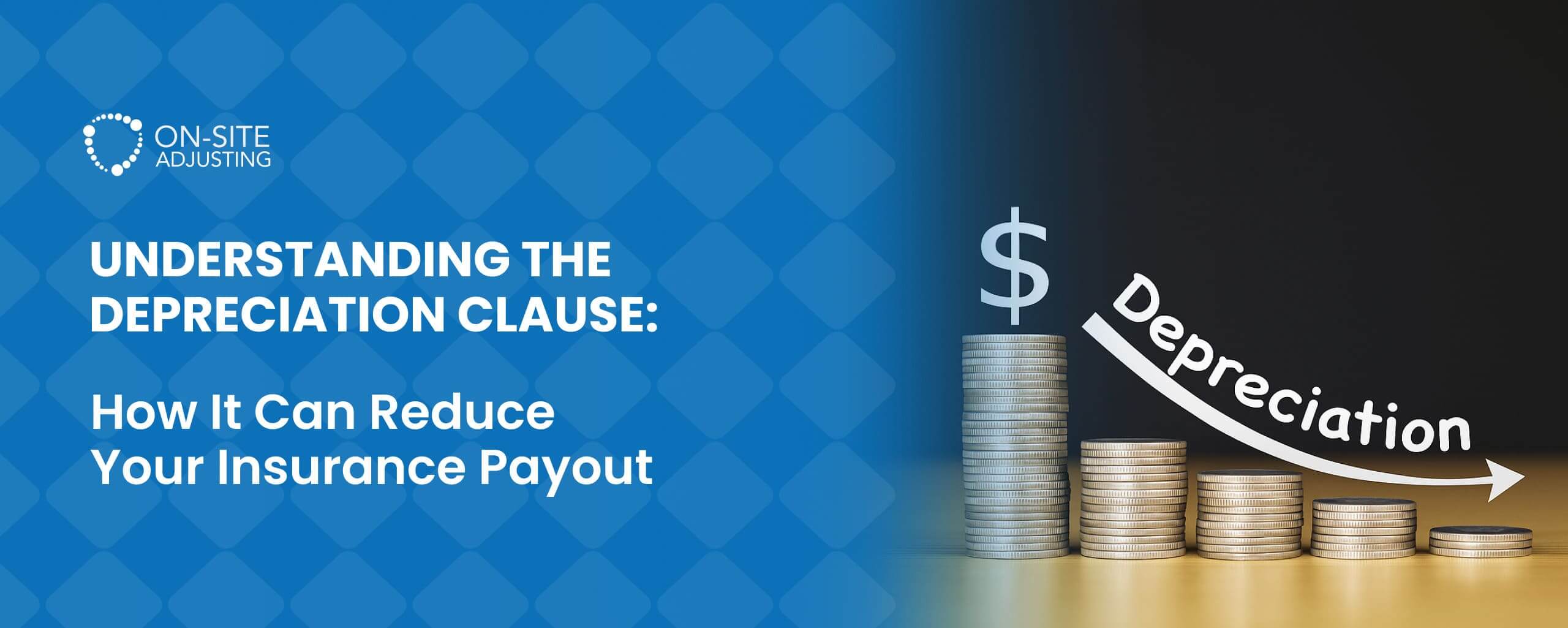 Understanding the Depreciation Clause: How It Can Reduce Your Insurance Payout