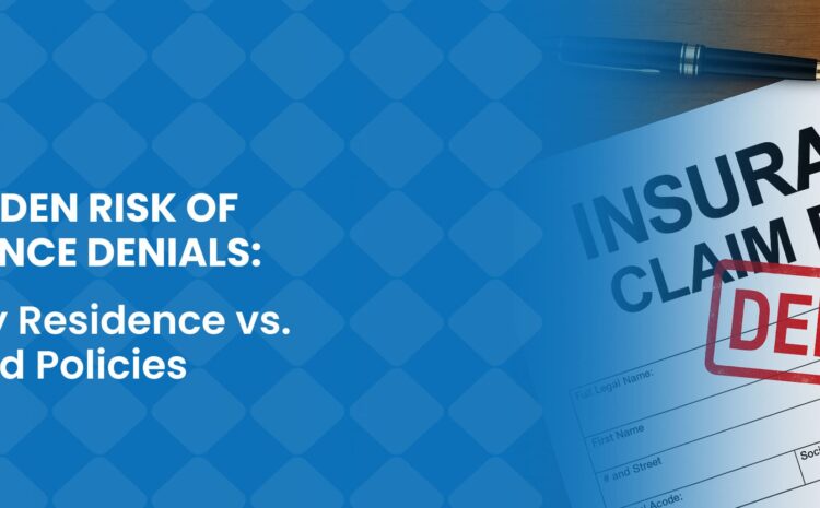 The Hidden Risk of Insurance Denials: Primary Residence vs. Landlord Policies